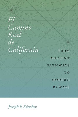 El Camino Real de California El Camino Real de California