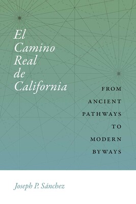 El Camino Real de California El Camino Real de California