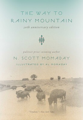 Way to Rainy Mountain, 50th Anniversary Edition Way to Rainy Mountain, 50th Anniversary Edition