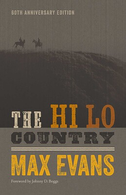 The Hi Lo Country, 60th Anniversary Edition The Hi Lo Country, 60th Anniversary Edition
