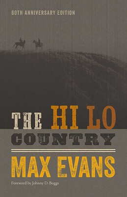 The Hi Lo Country, 60th Anniversary Edition The Hi Lo Country, 60th Anniversary Edition