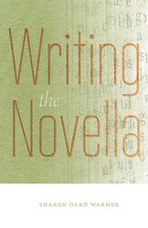 Writing the Novella Writing the Novella
