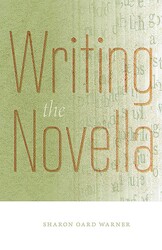 Writing the Novella Writing the Novella