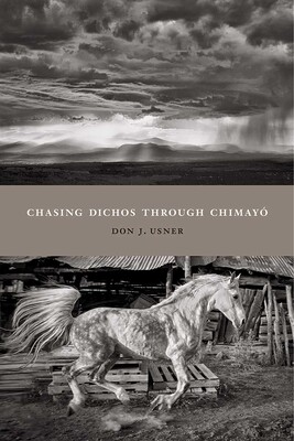 Chasing Dichos through Chimayó Chasing Dichos through Chimayó