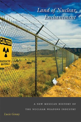 Land of Nuclear Enchantment Land of Nuclear Enchantment