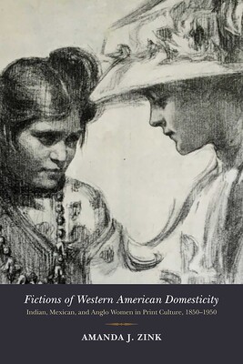 Fictions of Western American Domesticity Fictions of Western American Domesticity