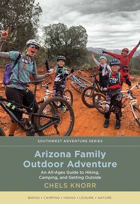 Arizona Family Outdoor Adventure Arizona Family Outdoor Adventure