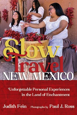 Slow Travel New Mexico Slow Travel New Mexico