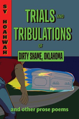 Trials and Tribulations of Dirty Shame, Oklahoma Trials and Tribulations of Dirty Shame, Oklahoma