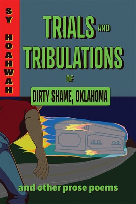 Trials and Tribulations of Dirty Shame, Oklahoma Trials and Tribulations of Dirty Shame, Oklahoma