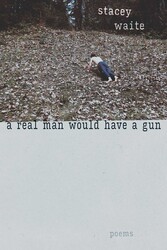 A Real Man Would Have a Gun A Real Man Would Have a Gun