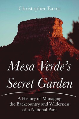Mesa Verde's Secret Garden Mesa Verde's Secret Garden