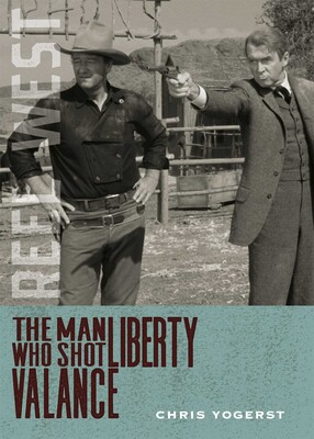 Man Who Shot Liberty Valance Man Who Shot Liberty Valance