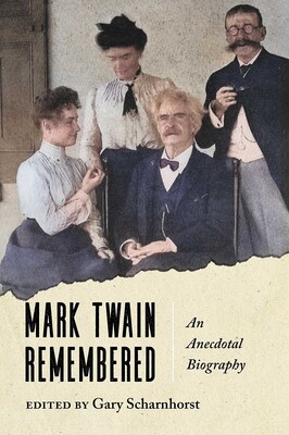 Mark Twain Remembered Mark Twain Remembered