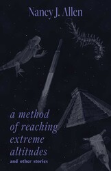 A Method of Reaching Extreme Altitudes and Other Stories A Method of Reaching Extreme Altitudes and Other Stories