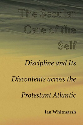 Secular Care of the Self Secular Care of the Self