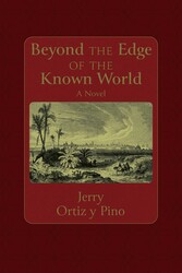 Beyond the Edge of the Known World Beyond the Edge of the Known World