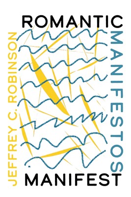 Romantic Manifestos Manifest