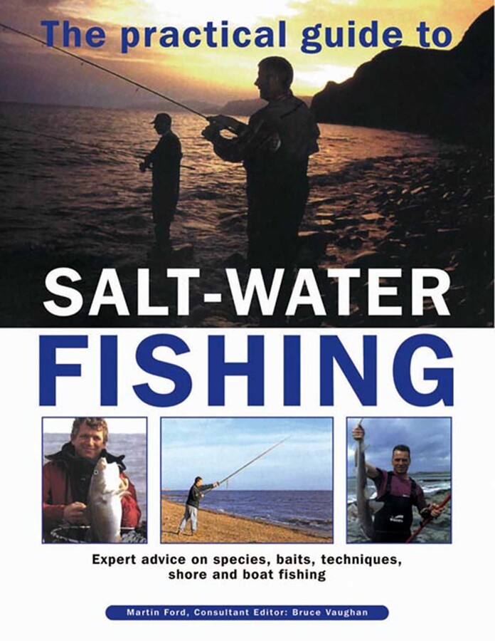 Practical Guide To Salt-Water Fishing