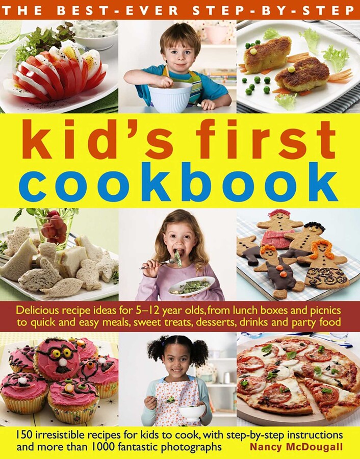 Best-Ever Step-by-Step Kid's First Cookbook