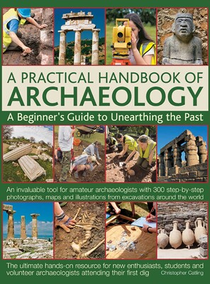 A Practical Handbook of Archaeology A Practical Handbook of Archaeology