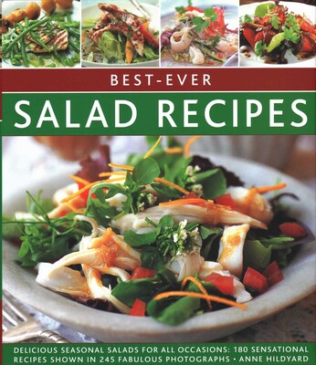 Best-Ever Salad Recipes Best-Ever Salad Recipes