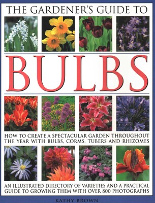 Gardener's Guide to Bulbs Gardener's Guide to Bulbs