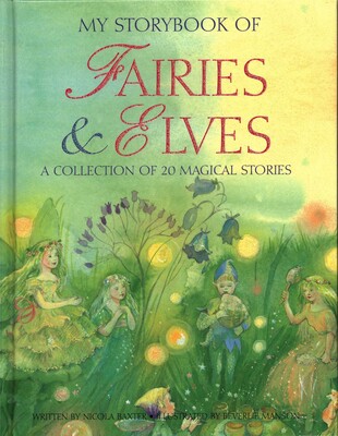 My Storybook of Fairies & Elves My Storybook of Fairies & Elves