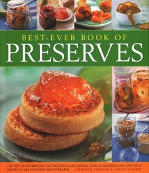 Best Ever Book of Preserves Best Ever Book of Preserves
