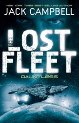The Lost Fleet - Dauntless (Book 1 The Lost Fleet - Dauntless (Book 1