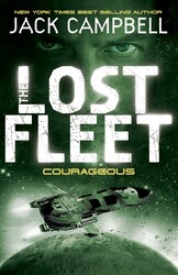 The Lost Fleet - Courageous (Book 3 The Lost Fleet - Courageous (Book 3