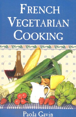 French Vegetarian Cooking French Vegetarian Cooking