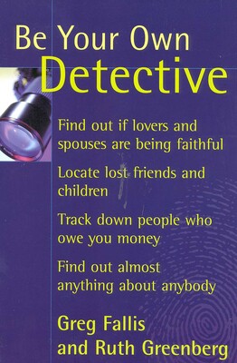 Be Your Own Detective Be Your Own Detective