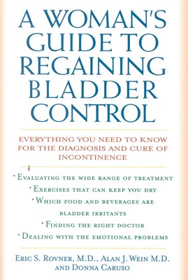 A Woman's Guide to Regaining Bladder Control