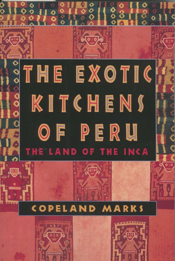 Exotic Kitchens of Peru
