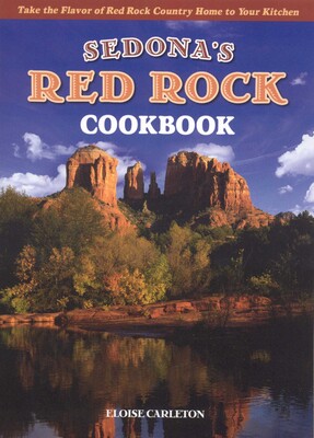 Sedona's Red Rock Cookbook Sedona's Red Rock Cookbook