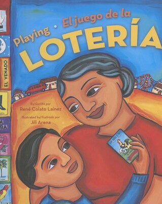 Playing Loteria / El juego de la loteria (Bilingual) Playing Loteria / El juego de la loteria (Bilingual)