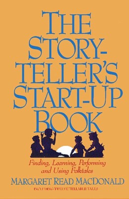 Storyteller's Start-Up Book Storyteller's Start-Up Book