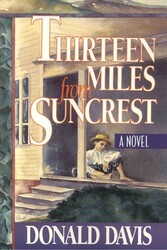 Thirteen Miles from Suncrest Thirteen Miles from Suncrest