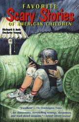 Favorite Scary Stories of American Children Favorite Scary Stories of American Children