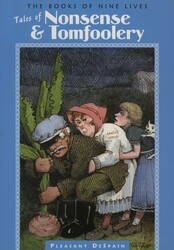 Tales of Nonsense & Tomfoolery Tales of Nonsense & Tomfoolery