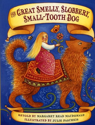 The Great Smelly, Slobbery, Small-Tooth Dog The Great Smelly, Slobbery, Small-Tooth Dog