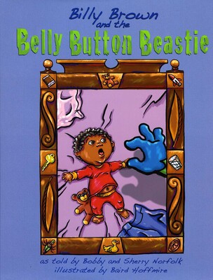 Billy Brown and the Belly Button Beastie Billy Brown and the Belly Button Beastie