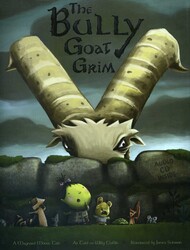 Bully Goat Grim: A Maynard Moose Tale Bully Goat Grim: A Maynard Moose Tale