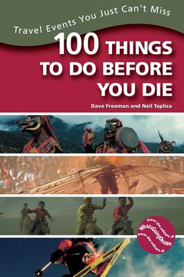100 Things to Do Before You Die 100 Things to Do Before You Die