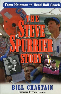 The Steve Spurrier Story The Steve Spurrier Story