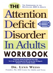 The Attention Deficit Disorder in Adults Workbook