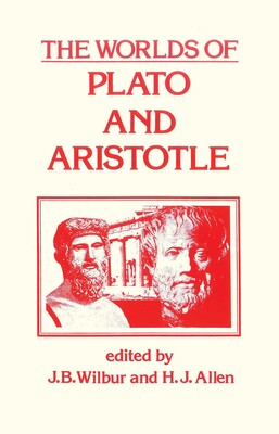 Worlds of Plato and Aristotle Worlds of Plato and Aristotle
