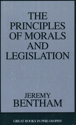 Principles of Morals and Legislation Principles of Morals and Legislation