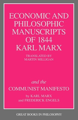 Economic and Philosophic Manuscripts of 1844 and the Communist Manifesto